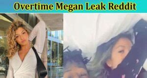 overtime megan scandal|The Overtime Megan Leaks Controversy: An In